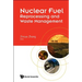 Nuclear Fuel Reprocessing and Waste Management