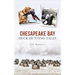 Chesapeake Bay Duck Hunting Tales