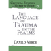 The Language of Trauma in the Psalms