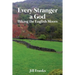 Every Stranger a God: Hiking the English Moors