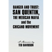 Danger and Trust: San Quentin, the Mexican Mafia and the Chicano Movement