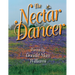 The Nectar Dancer