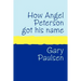 How Angel Peterson Got His Name Large Print