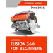 Autodesk Fusion 360 For Beginners (June 2021) (Colored)