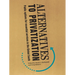 Alternatives to Privatization: Public Options for Essential Services in the Global South