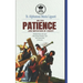 St. Alphonsus Maria Liguori on Patience and the Imitation of Christ. With Biblical Wisdom of the Gospels, Psalms, Proverbs, Ecclesiasticus + quotes fr