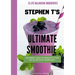 Stephen t's Ultimate Smoothie: Health, nutrient and historical facts on every ingredient.