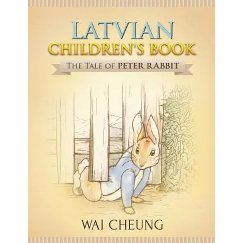 Latvian Children's Book: The Tale of Peter Rabbit