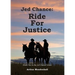 Jed Chance: Ride For Justice
