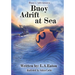 Buoy Adrift at Sea: Buoy's Adventures: Buoy's Adventures