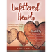 Unfettered Hearts: Ordinary People Doing Extraordinary Things: Ordinary People Doing Extraordinary Things