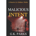 Malicious Intent: A Detective Liv DeMarco Thriller