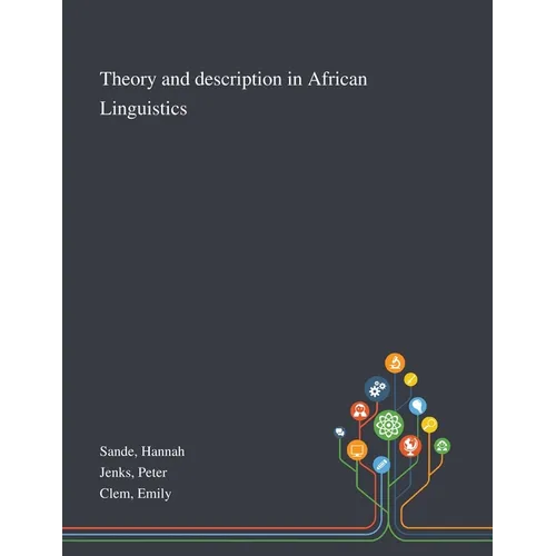 Theory and Description in African Linguistics