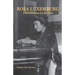 Rosa Luxemburg: A Revolutionary for Our Times