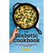The Diabetic Cookbook: Easy, Healthy, and Delicious Recipes for a Diabetes Diet