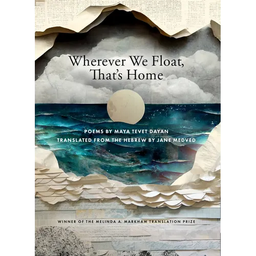 Wherever We Float, That's Home