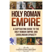 Holy Roman Empire: A Captivating Guide to the Holy Roman Empire and Carolingian Dynasty