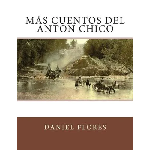 Más Cuentos del Anton Chico