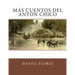 Más Cuentos del Anton Chico