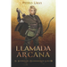 Llamada Arcana: (El Sendero del Guardabosques, Libro 13)