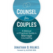Counsel for Couples: A Biblical and Practical Guide for Marriage Counseling