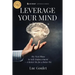Leverage Your Mind: The Next Phase in Self-Empowerment - A Better Me for a Better We