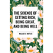 The Science of Getting Rich, Being Great, and Being Well