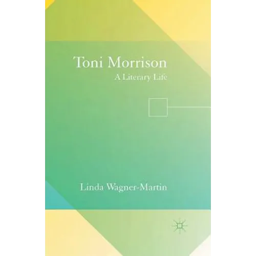Toni Morrison: A Literary Life