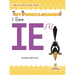 I See Ie /ī