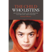 The Child Who Listens: One Woman, One Boy and the Miracles That Brought Them Together