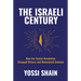 The Israeli Century: How the Zionist Revolution Changed History and Reinvented Judaism