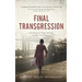 Final Transgression: One Woman's Tragic Destiny in War-torn France
