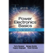 Power Electronics Basics: Operating Principles, Design, Formulas, and Applications