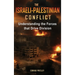The Israeli-Palestinian Conflict: Understanding the Forces that Drive Division