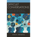 Difficult Conversations: A Toolkit for Educators in Handling Real-Life Situations
