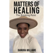 Matters of Healing: The Breaking Point: The Breaking Point