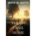 Tough Trail Home