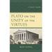 Plato on the Unity of the Virtues: A Dialectic Reading