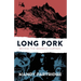 Long Pork: Behind the Bamboo Curtain