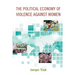 The Political Economy of Violence Against Women