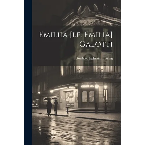 Emiliia [i.e. Emilia] Galotti