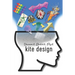 Kite Design: Dream it, Build it, Fly it