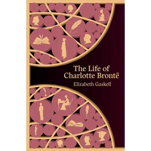 The Life of Charlotte Bronte (Hero Classics)