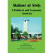 Malawi at Sixty: A Political and Economic Analysis