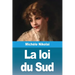 La loi du Sud