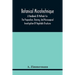 Botanical Microtechnique: A Handbook Of Methods For The Preparation, Staining, And Microscopical Investigation Of Vegetable Structures