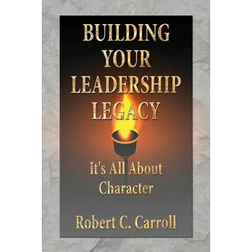 Building Your Leadership Legacy