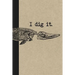 I Dig It: A Graph Paper Paleontology Field Book For Notes And Mapping