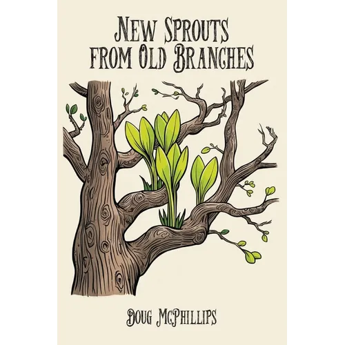 New Sprouts from an Old Branch