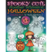 Spooky Cute - Another Whimsical Halloween Coloring Book: Witches, Vampires, Kitties and More!
